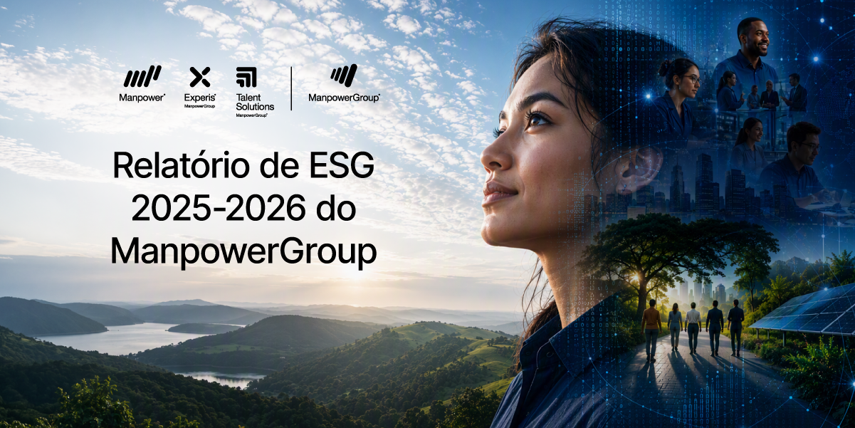 Capa do Relatório ESG 2025-2026 do ManpowerGroup, com paisagem sustentável, tecnologia, pessoas e energia solar. Capa do Relatório ESG 2025-2026 do ManpowerGroup, com paisagem sustentável, tecnologia, pessoas e energia solar.