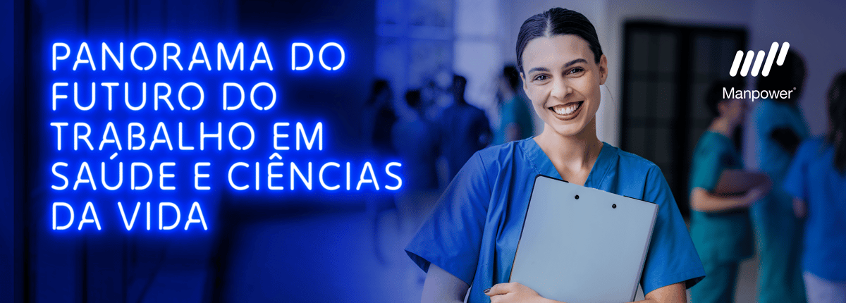 Banner sobre o futuro do trabalho em saúde e ciências da vida, com profissional de saúde e logotipo da Manpower. Banner sobre o futuro do trabalho em saúde e ciências da vida, com profissional de saúde e logotipo da Manpower.