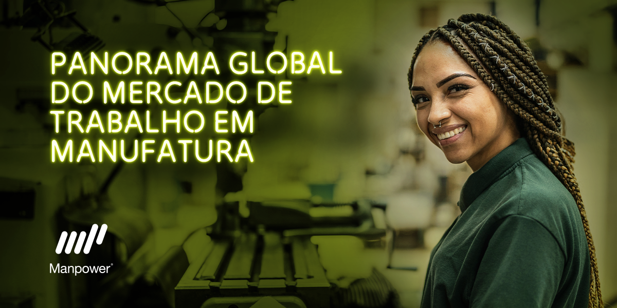 Profissional em ambiente industrial ao lado do título 'Panorama global do mercado de trabalho em manufatura'. Profissional em ambiente industrial ao lado do título 'Panorama global do mercado de trabalho em manufatura'.