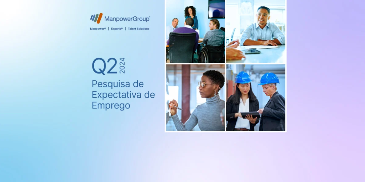 Colagem de fotos de profissionais diversos. À esquerda, logo ManpowerGroup e "Q2 2024 Pesquisa de Expectativa de Emprego".