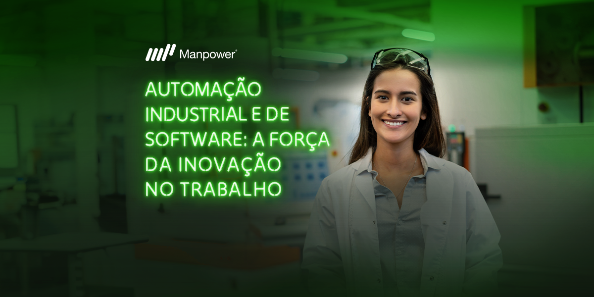 Banner sobre automação industrial e de software: a força da inovação no trabalho. Manpower Banner sobre automação industrial e de software: a força da inovação no trabalho. Manpower