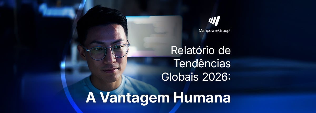 Banner ManpowerGroup: "Relatório de Tendências Globais 2026: A Vantagem Humana" com profissional jovem. Banner ManpowerGroup: "Relatório de Tendências Globais 2026: A Vantagem Humana" com profissional jovem.