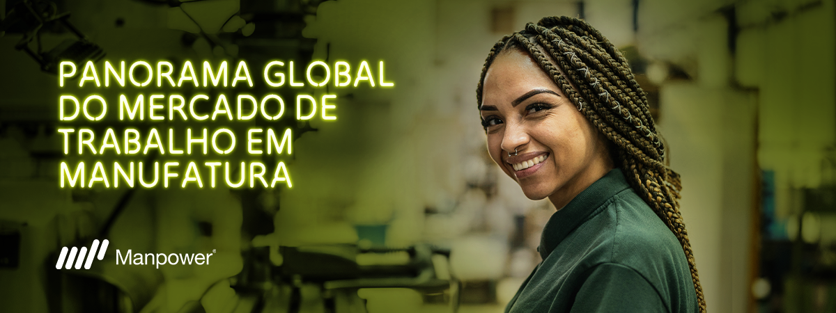 Profissional em ambiente industrial ao lado do título 'Panorama global do mercado de trabalho em manufatura'. Profissional em ambiente industrial ao lado do título 'Panorama global do mercado de trabalho em manufatura'.