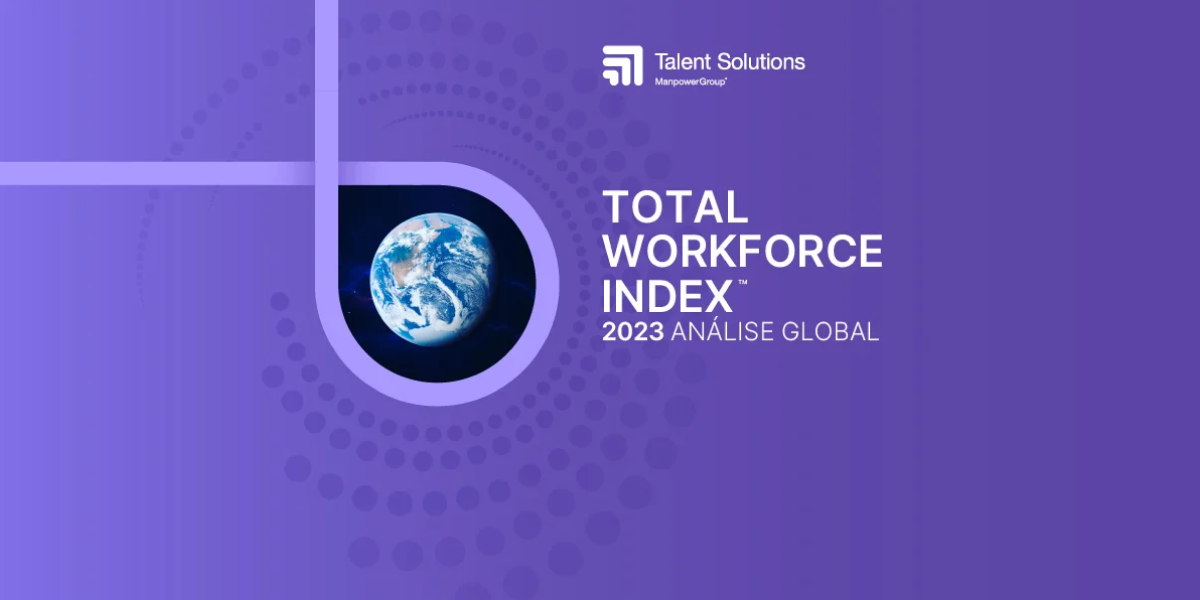 Talent Solutions ManpowerGroup, globo terrestre com espiral e texto "TOTAL WORKFORCE INDEX™ 2023 ANÁLISE GLOBAL" em roxo.